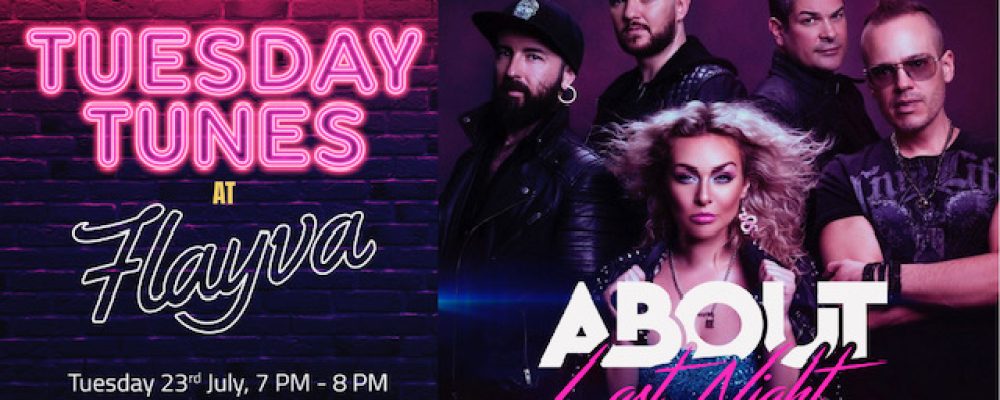 Dubai-Based Band ‘About Last Night’ To Take Centre Stage At Flayva On July 23