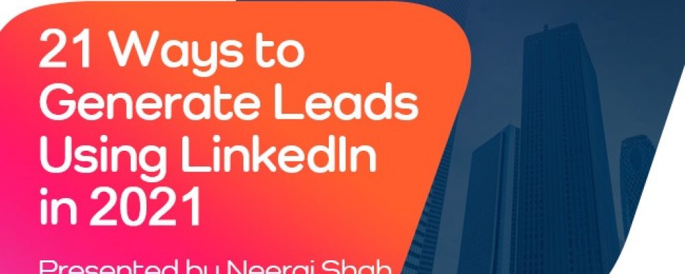 ONLY Webinars Announces Webinar Titled ’21 Ways To Generate Leads Using LinkedIn In 2021′