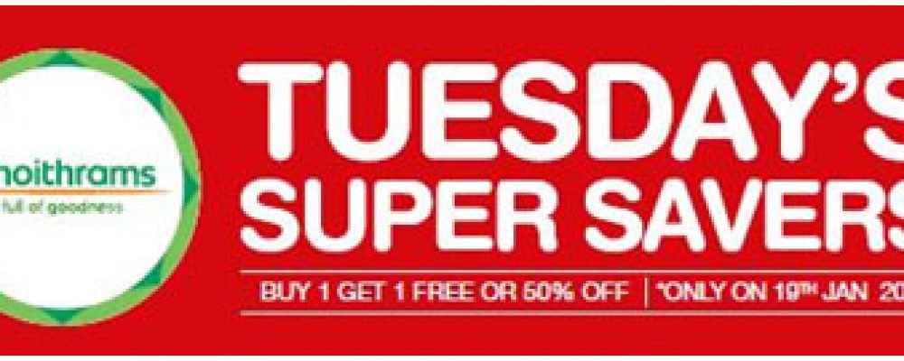 CHOITHRAM TUESDAY OFFERS –ONE DAY OFFER