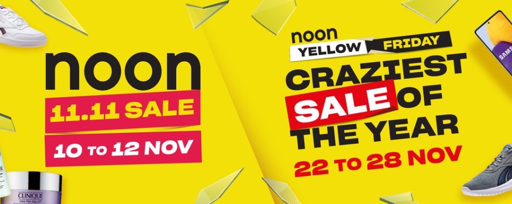 Noon Announces Craziest Month Of The Year With Huge 11.11 And Biggest Ever Yellow Friday Sale